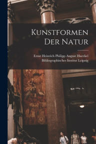 Title: Kunstformen Der Natur, Author: Ernst Heinrich Philipp August Haeckel