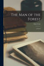 The Man of the Forest: A Novel