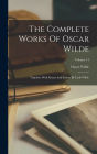The Complete Works Of Oscar Wilde: Together With Essays And Stories By Lady Wilde; Volume 14