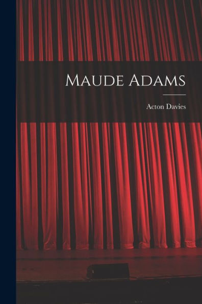 Maude Adams