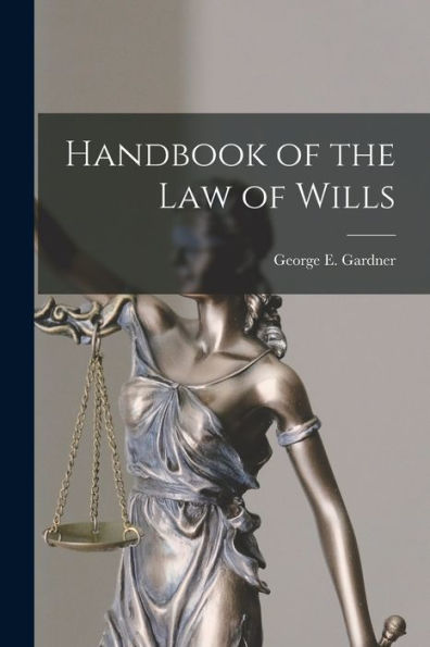 Handbook of the Law Wills