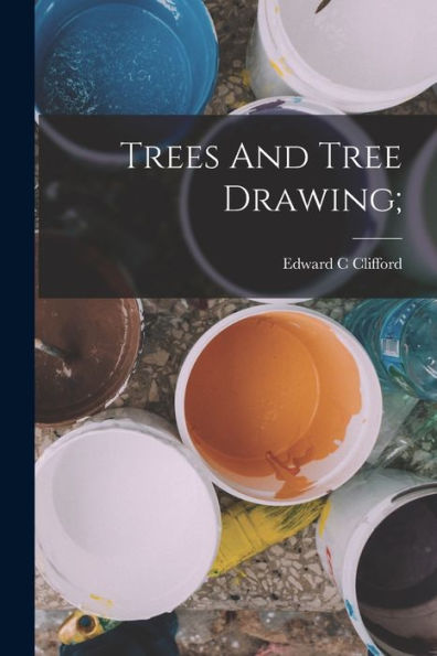 Trees And Tree Drawing;