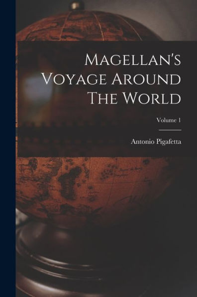 voyage of magellan by pigafetta