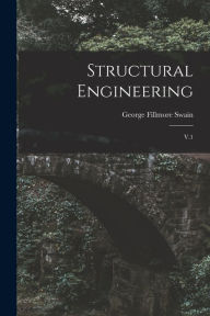 Title: Structural Engineering: V.1, Author: George Fillmore Swain