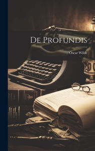 Title: De Profundis, Author: Oscar Wilde