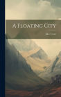 A Floating City