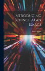 Introducing Science Alan Isaacs