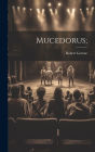 Mucedorus;