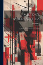 Milton's Areopagitica: A Speech, With Notes, by T.G. Osborn