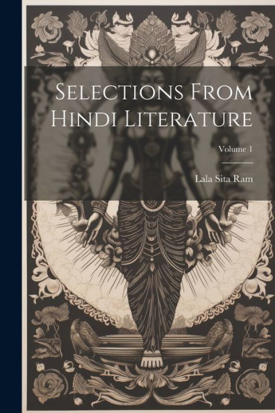 Selections from Hindi literature; Volume 1
