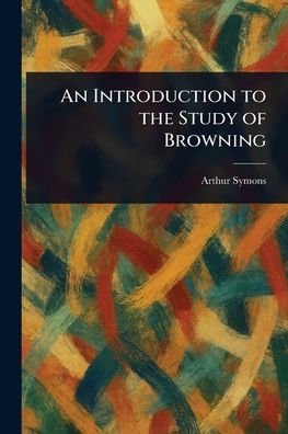 An Introduction to the Study of Browning