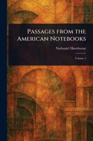 Passages From the American Notebooks