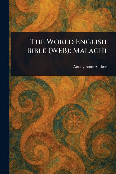 The World English Bible (WEB): Malachi