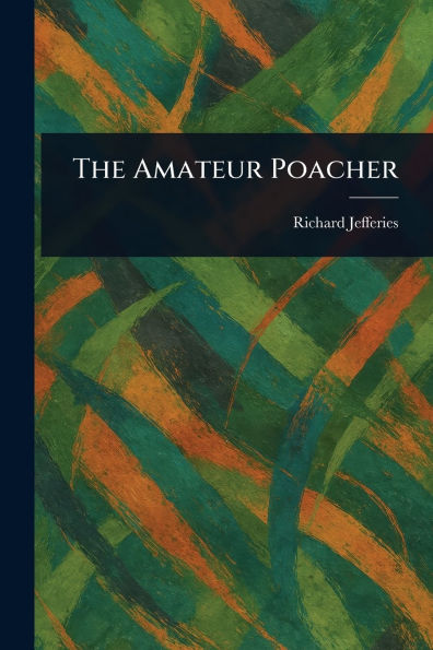 The Amateur Poacher