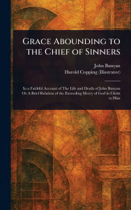 Title: Grace Abounding to the Chief of Sinners, Author: John Bunyan