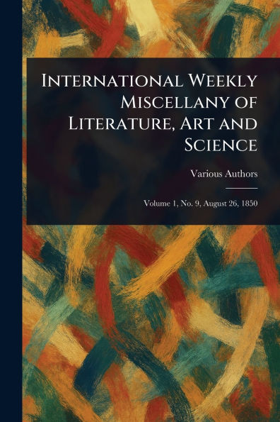 International Weekly Miscellany of Literature, Art and Science