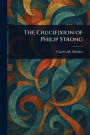 The Crucifixion of Philip Strong