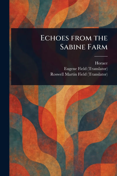 Echoes From the Sabine Farm