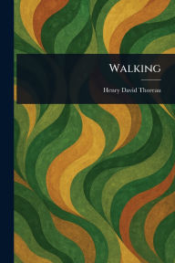 Title: Walking, Author: Henry David Thoreau
