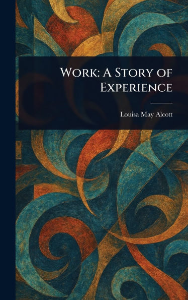 Work: A Story of Experience