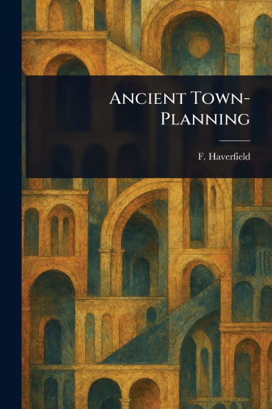 Ancient Town-Planning