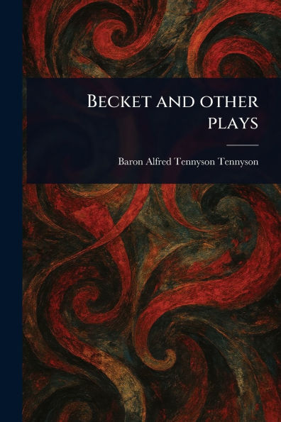 Becket and Other Plays