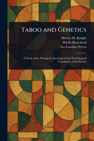 Title: Taboo and Genetics, Author: Melvin M (Melvin Moses) Knight