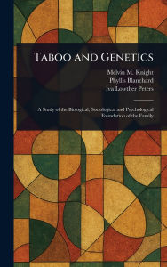 Title: Taboo and Genetics, Author: Melvin M (Melvin Moses) Knight