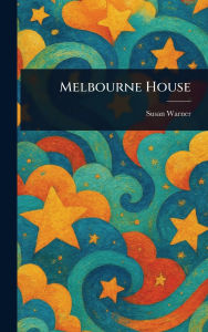 Title: Melbourne House, Author: Susan Warner