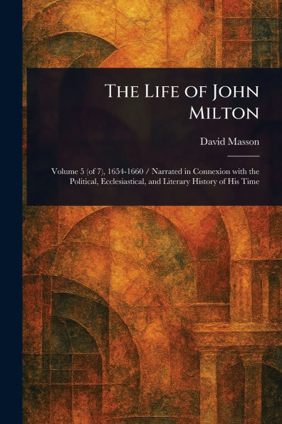 The Life of John Milton