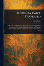 Australia Twice Traversed