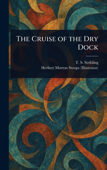 The Cruise of the Dry Dock
