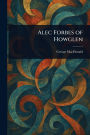 Alec Forbes of Howglen