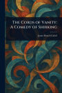 The Cords of Vanity: A Comedy of Shirking