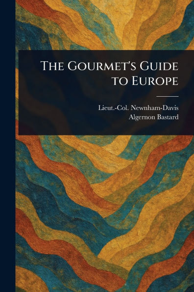 The Gourmet's Guide to Europe