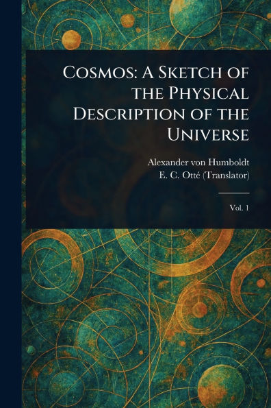 Cosmos: A Sketch of the Physical Description Universe