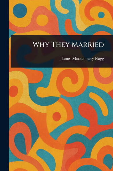 Why They Married