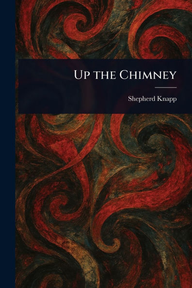 Up the Chimney