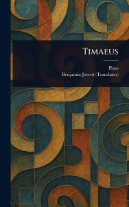 Title: Timaeus, Author: Plato