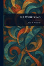If I Were King