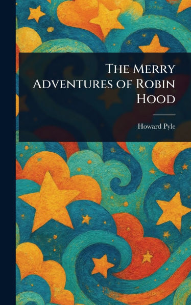 The Merry Adventures of Robin Hood
