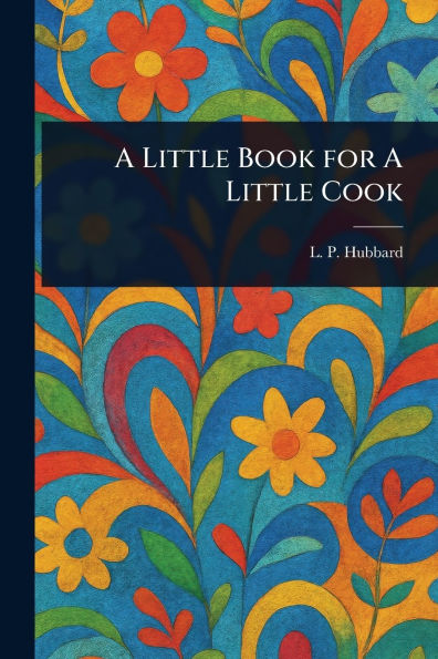 A Little Book for A Little Cook