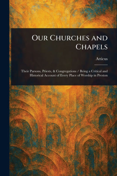 Our Churches and Chapels