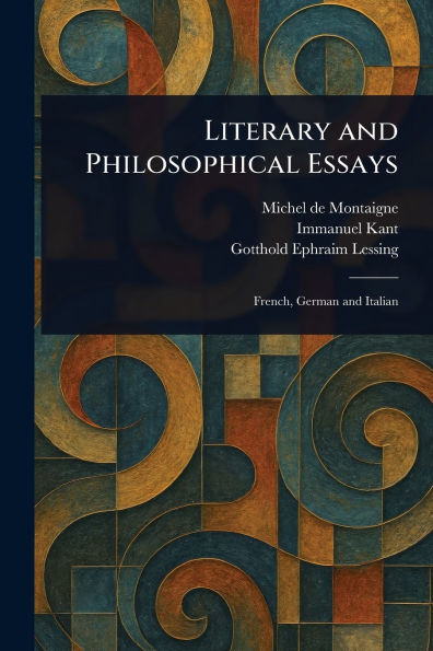 Literary and Philosophical Essays