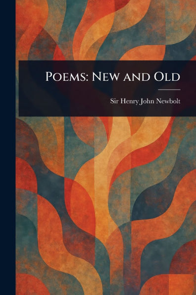 Poems: New and Old