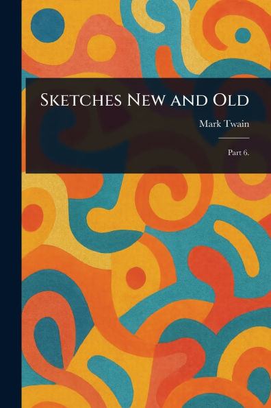 Sketches New and Old
