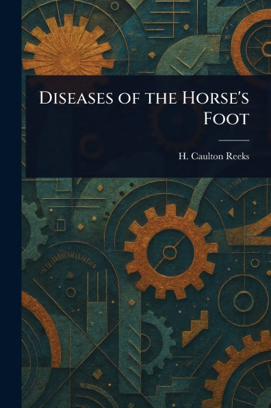 Diseases of the Horse's Foot
