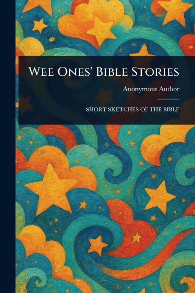 Wee Ones' Bible Stories