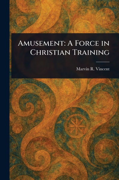Amusement: A Force Christian Training