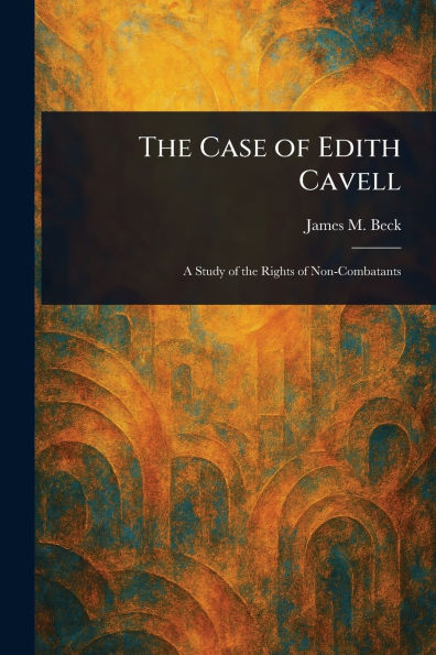 The Case of Edith Cavell